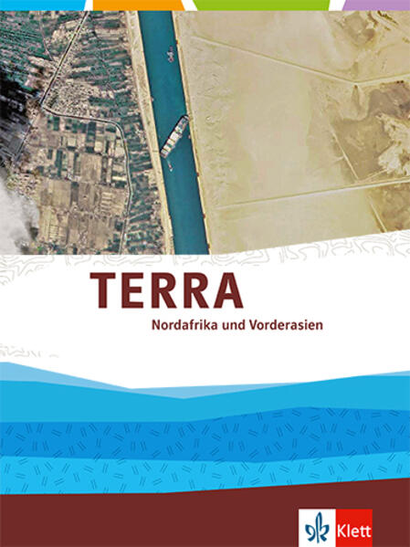 TERRA Nordafrika und Vorderasien. Ausgabe Oberstufe. Themenband Klasse 11-13 (G9) von Klett Ernst /Schulbuch