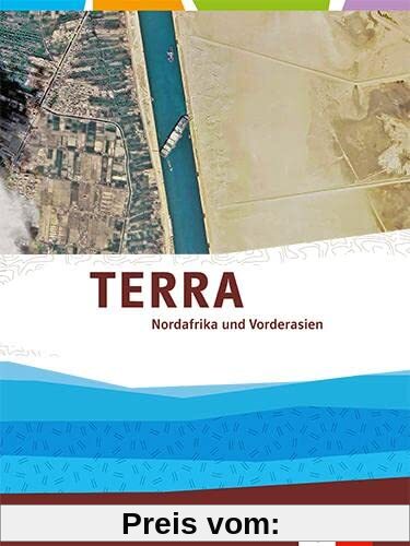 TERRA Nordafrika und Vorderasien. Ausgabe Oberstufe: Themenband Klasse 11-13 (G9)