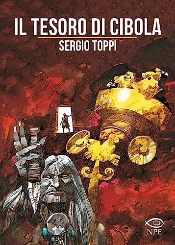 Il tesoro di Cibola (Vol.) (Sergio Toppi)