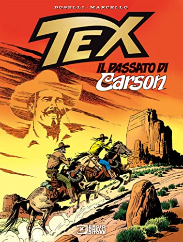 Tex. Il passato di Carson. Nuova ediz. Tex. Il passato di Carson. Nuova ediz.