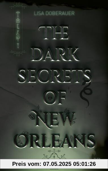 THE DARK SECRETS OF NEW ORLEANS
