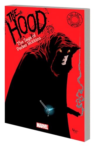 THE HOOD: THE SAGA OF PARKER ROBBINS von Marvel Universe