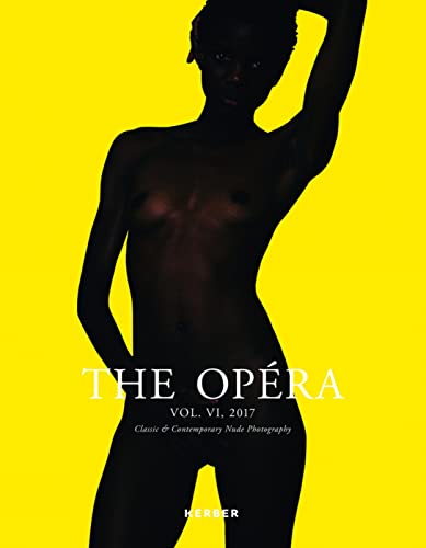 THE OPÉRA VI - Magazine for Classic & Contemporary Nude Photography (The Opera)