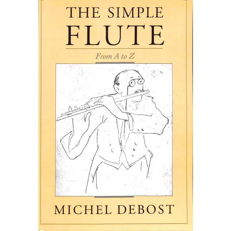 The simple flute from A to Z