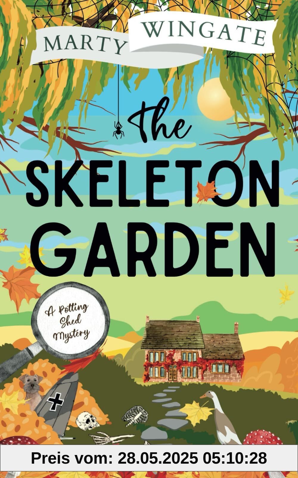 THE SKELETON GARDEN an utterly charming English garden murder mystery (The Potting Shed Mysteries, Band 4)