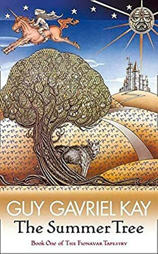 THE SUMMER TREE: The Fionavar Tapestry Book One