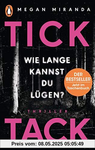 TICK TACK - Wie lange kannst Du lügen?: Thriller