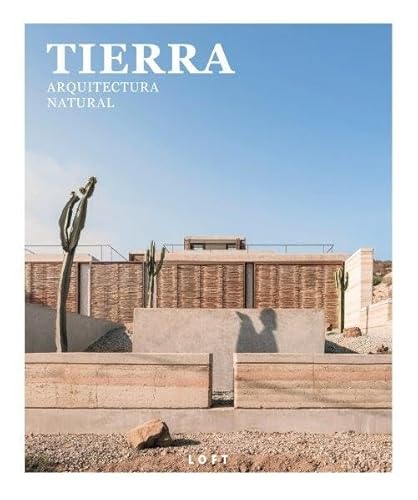 TIERRA: Arquitectura Natural TIERRA: Arquitectura Natural von Loft