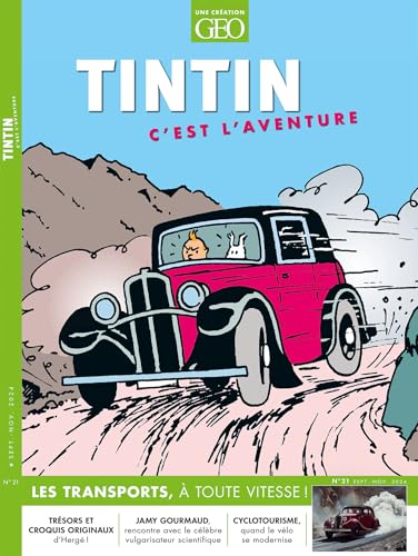 Tintin c'est l'aventure n°21 - Les transports: À TOUTE VITESSE ! von GEO MOULINSART