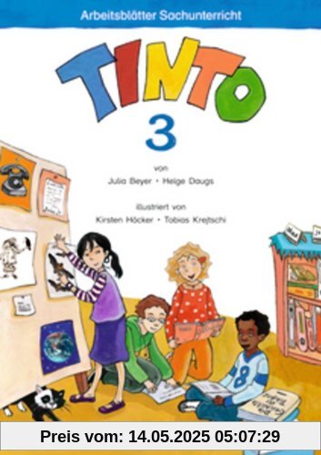 TINTO 3. Schuljahr, Arbeitsblätter Sachunterricht