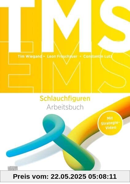TMS und EMS: Arbeitsbuch Schlauchfiguren
