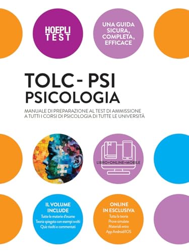 TOLC-PSI Psicologia. Manuale di preparazione al test di ammissione a tutti i corsi di Psicologia di tutte le università. Con espansione online (Hoepli Test) von Hoepli
