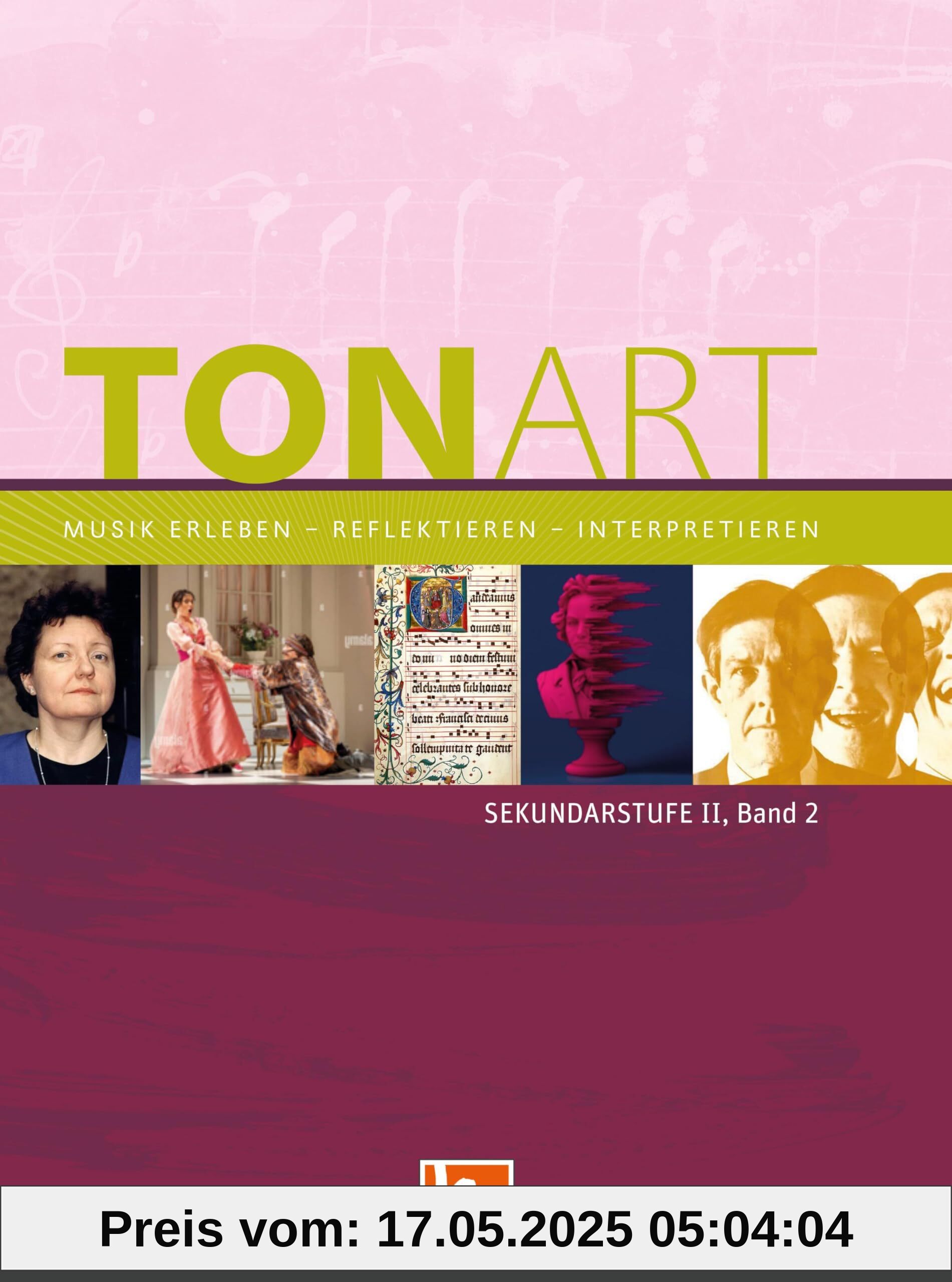 TONART Sekundarstufe II Band 2 (Ausgabe 2023), Schulbuch: Musik erleben - reflektieren - interpretieren (TONART: Musik erleben - reflektieren - interpretieren)