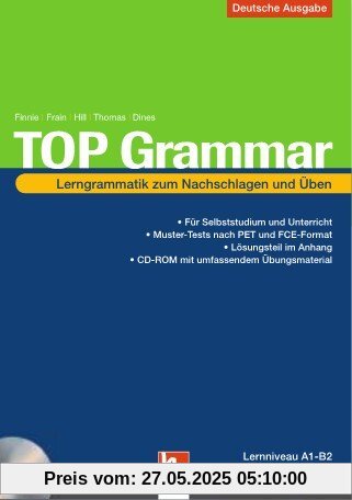 TOP Grammar: Lerngrammatik zum Nachschlagen und Üben inkl. CD-ROM. Deutschsprachige Ausgabe