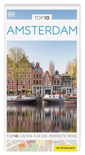 TOP10 Reiseführer Amsterdam: TOP10-Listen zu Highlights, Themen und Stadtteilen mit wetterfester Extra-Karte TOP10 Reiseführer Amsterdam: TOP10-Listen zu Highlights, Themen und Stadtteilen mit wetterfester Extra-Karte