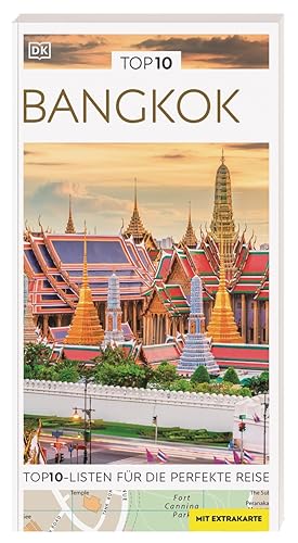 TOP10 Reiseführer Bangkok: TOP10-Listen zu Highlights, Themen und Stadtteilen mit wetterfester Extra-Karte TOP10 Reiseführer Bangkok: TOP10-Listen zu Highlights, Themen und Stadtteilen mit wetterfester Extra-Karte