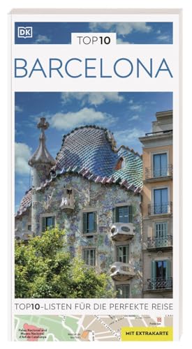 TOP10 Reiseführer Barcelona: TOP10-Listen zu Highlights, Themen und Stadtteilen mit wetterfester Extra-Karte TOP10 Reiseführer Barcelona: TOP10-Listen zu Highlights, Themen und Stadtteilen mit wetterfester Extra-Karte