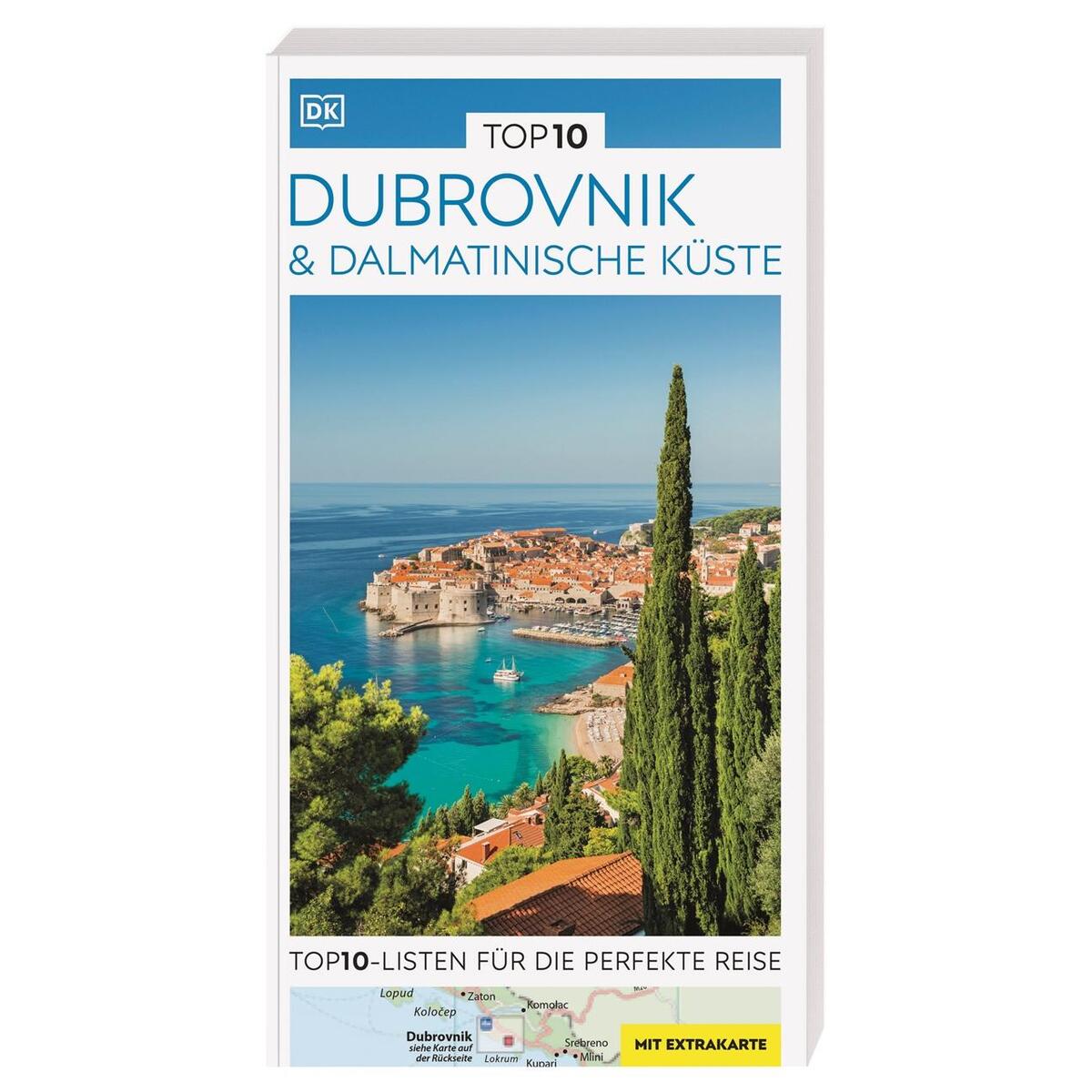TOP10 Reiseführer Dubrovnik & Dalmatinische Küste TOP10 Reiseführer Dubrovnik & Dalmatinische Küste von Dorling Kindersley Reise