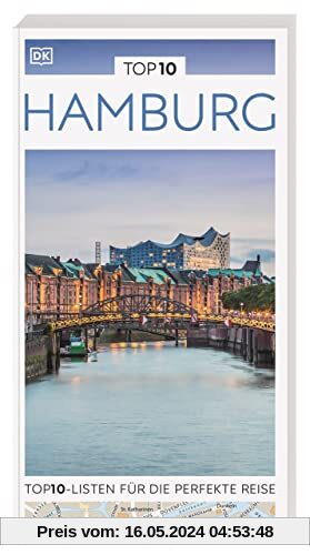 TOP10 Reiseführer Hamburg: TOP10-Listen zu Highlights, Themen und Stadtteilen mit wetterfester Extra-Karte