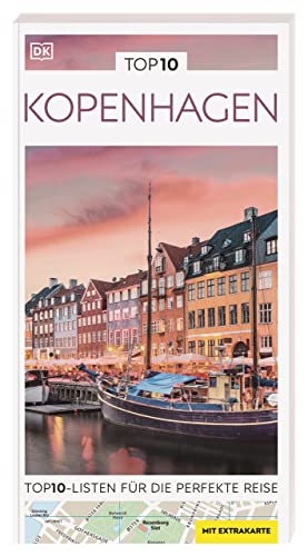 TOP10 Reiseführer Kopenhagen: TOP10-Listen zu Highlights, Themen und Stadtteilen mit wetterfester Extra-Karte TOP10 Reiseführer Kopenhagen: TOP10-Listen zu Highlights, Themen und Stadtteilen mit wetterfester Extra-Karte
