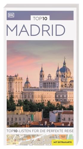TOP10 Reiseführer Madrid: TOP10-Listen zu Highlights, Themen und Stadtteilen mit wetterfester Extra-Karte TOP10 Reiseführer Madrid: TOP10-Listen zu Highlights, Themen und Stadtteilen mit wetterfester Extra-Karte