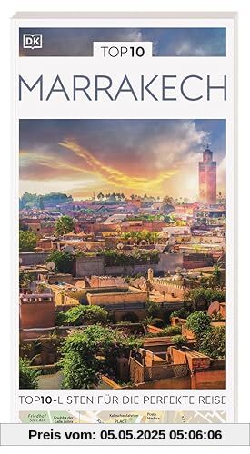 TOP10 Reiseführer Marrakech: TOP10-Listen zu Highlights, Themen und Stadtteilen mit wetterfester Extra-Karte TOP10 Reiseführer Marrakech: TOP10-Listen zu Highlights, Themen und Stadtteilen mit wetterfester Extra-Karte