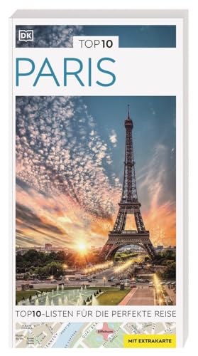TOP10 Reiseführer Paris: TOP10-Listen zu Highlights, Themen und Stadtteilen mit wetterfester Extra-Karte TOP10 Reiseführer Paris: TOP10-Listen zu Highlights, Themen und Stadtteilen mit wetterfester Extra-Karte