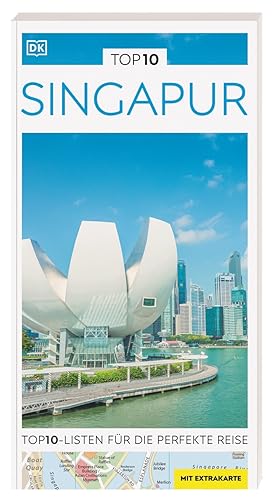 TOP10 Reiseführer Singapur: TOP10-Listen zu Highlights, Themen und Stadtteilen mit wetterfester Extra-Karte TOP10 Reiseführer Singapur: TOP10-Listen zu Highlights, Themen und Stadtteilen mit wetterfester Extra-Karte