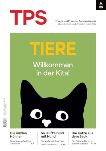 TPS 1/25: Tiere: Willkommen in der Kita: Willkommen in der Kita - (Theorie und Praxis der Sozialpädagogik) TPS 1/25: Tiere: Willkommen in der Kita: Willkommen in der Kita - (Theorie und Praxis der Sozialpädagogik) von Klett Kita GmbH