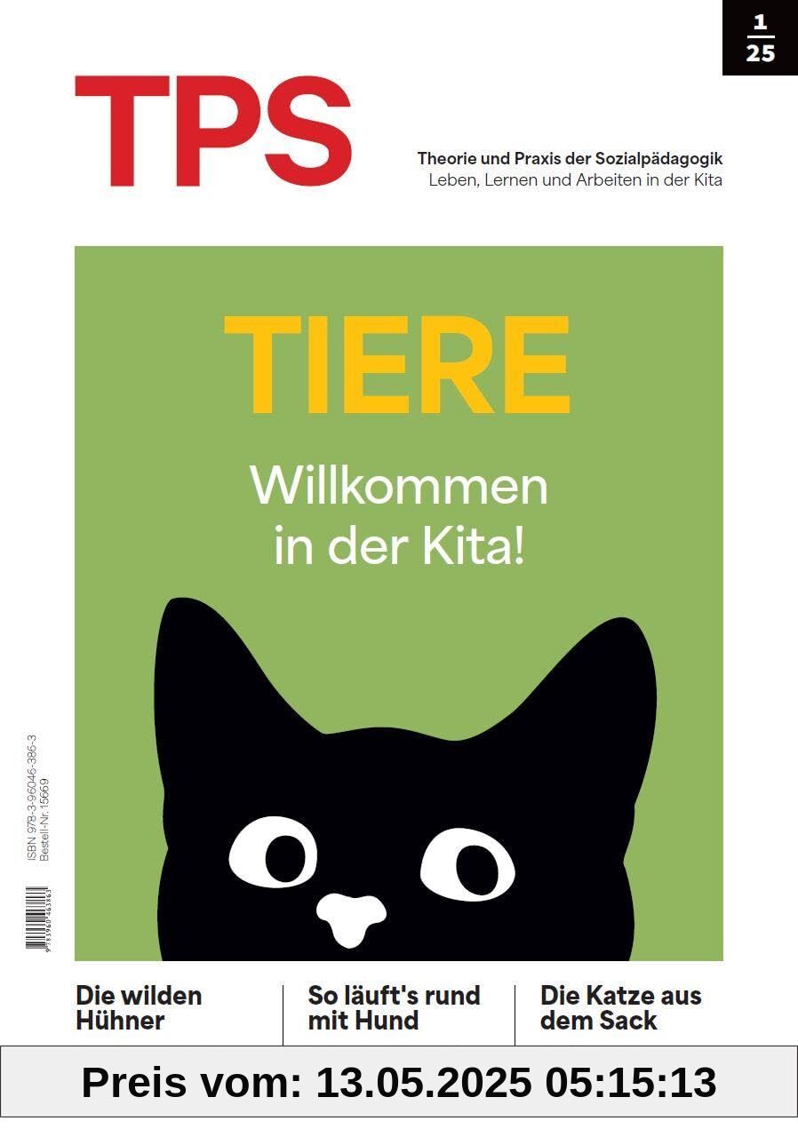TPS 1/25: Tiere: Willkommen in der Kita: Willkommen in der Kita - (Theorie und Praxis der Sozialpädagogik)