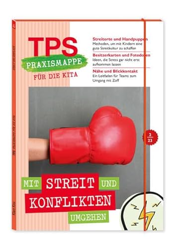 TPS-Praxismappe für die Kita: Mit Streit und Konflikten umgehen von Klett Kita GmbH