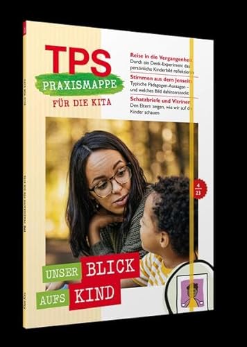 TPS-Praxismappe für die Kita: Unser Blick aufs Kind von Klett Kita GmbH