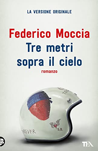TRE METRI SOPRA IL CIELO von TEA