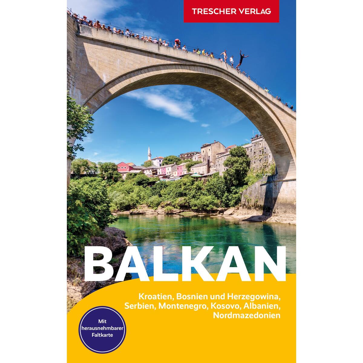 TRESCHER Reiseführer Balkan TRESCHER Reiseführer Balkan von Trescher Verlag GmbH