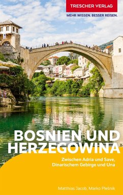 TRESCHER Reiseführer Bosnien und Herzegowina von Trescher Verlag