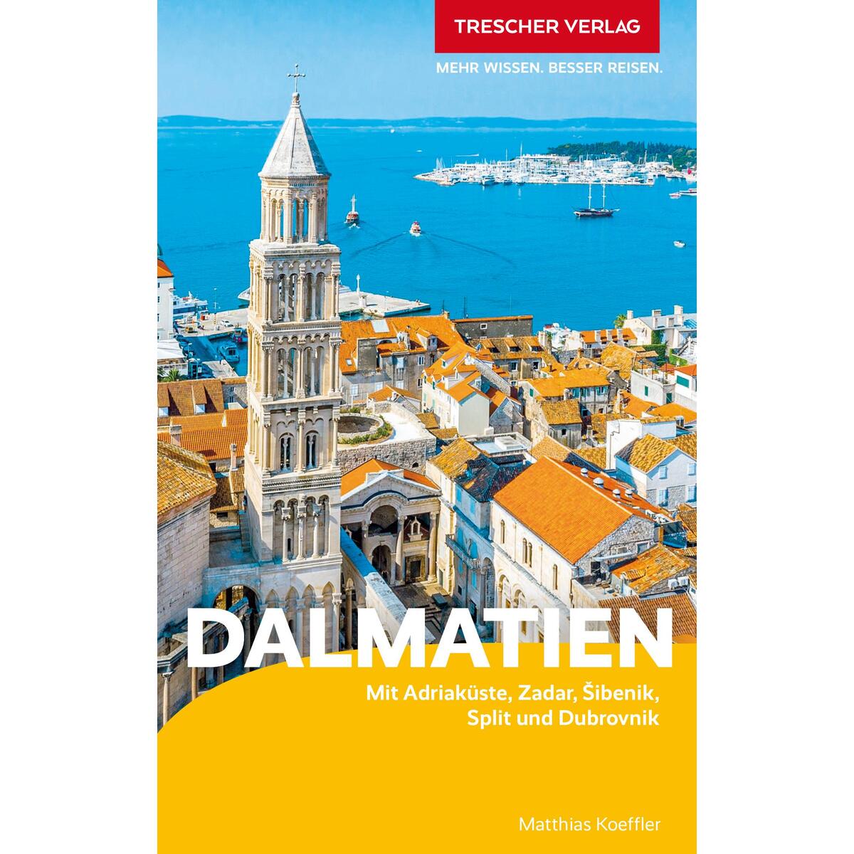 TRESCHER Reiseführer Dalmatien von Trescher Verlag GmbH