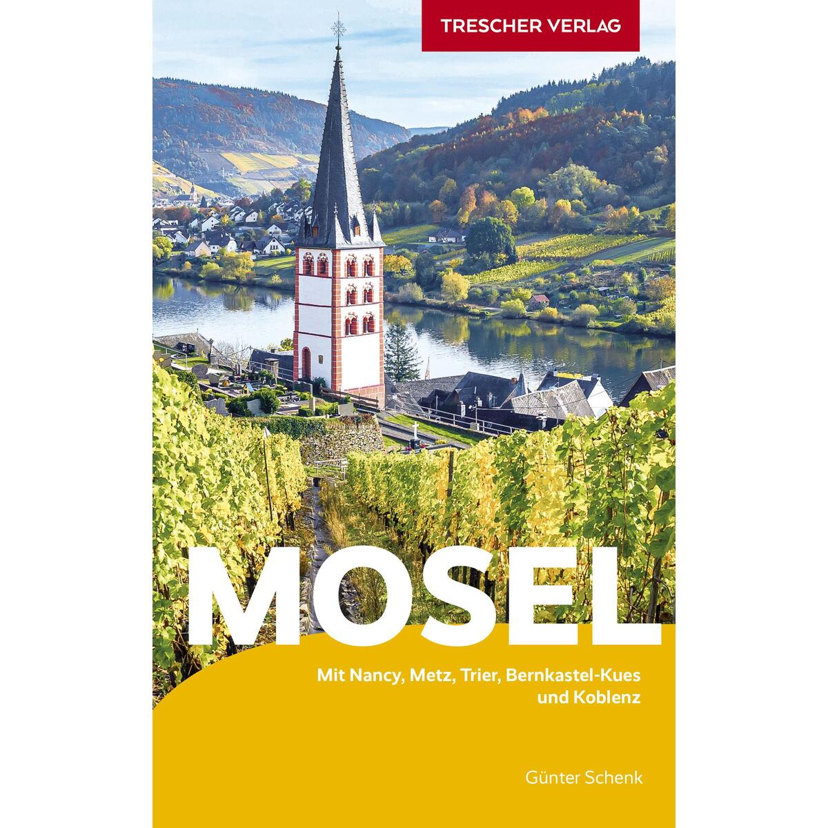 TRESCHER Reiseführer Mosel von Trescher Verlag GmbH