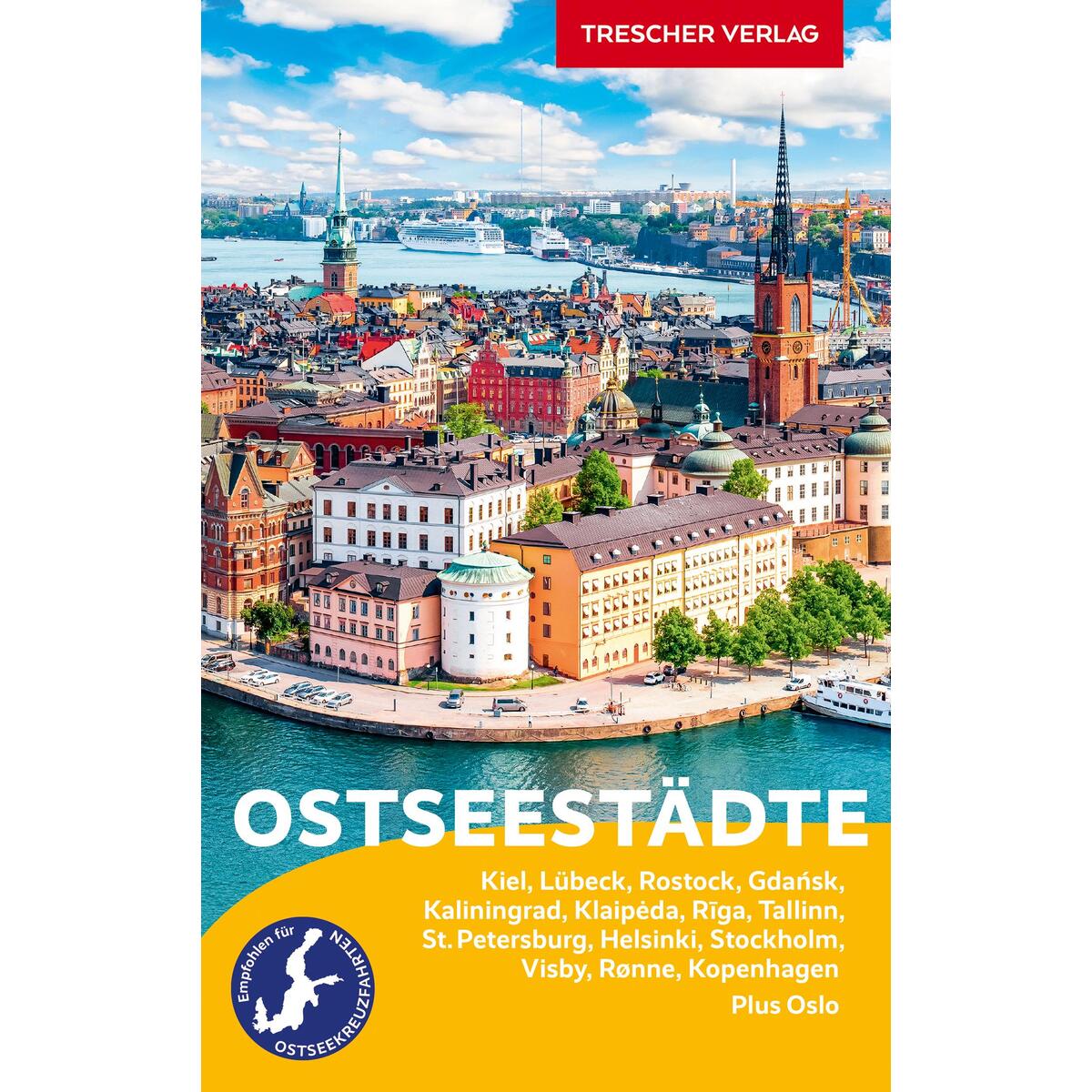 TRESCHER Reiseführer Ostseestädte TRESCHER Reiseführer Ostseestädte von Trescher Verlag GmbH