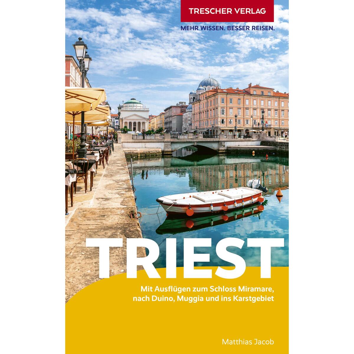 TRESCHER Reiseführer Triest TRESCHER Reiseführer Triest von Trescher Verlag GmbH