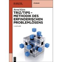 TRIZ/TIPS - Methodik des erfinderischen Problemlösens