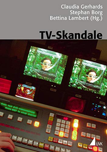 TV-Skandale (Kommunikation audiovisuell)