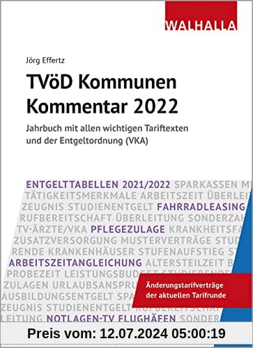 TVöD Kommunen Kommentar 2022: Jahrbuch mit allen wichtigen Tariftexten und der Entgeltordnung (VKA)