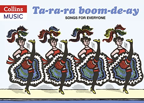 Ta-ra-ra Boom-de-ay: Songs for Everyone (Songbooks)