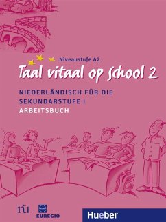 Taal vitaal op school 2. Arbeitsbuch von Hueber