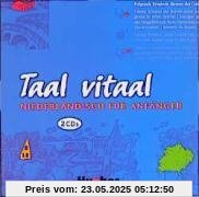 Taal vitaal. Niederländisch für Anfänger: Taal vitaal, 2 Audio-CDs