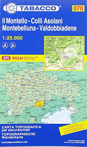 Wanderkarte 70 Il Montello -Colli Asolani Montebelluna-Valdobbiadene (Carta sciistica in scala 1:25.000, Band 70)