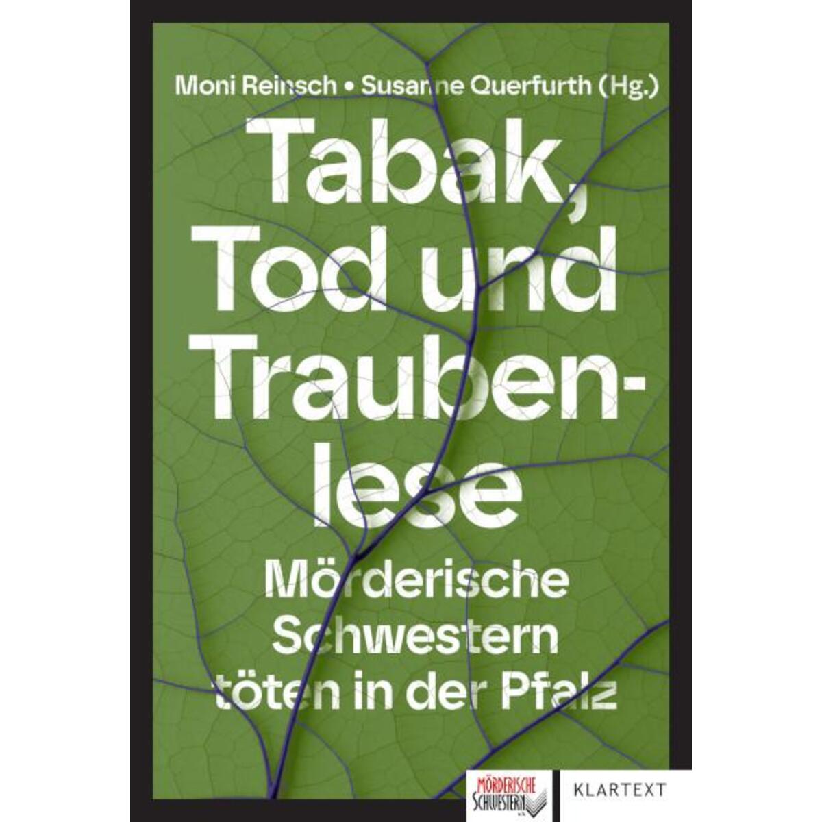 Tabak, Tod und Traubenlese Tabak, Tod und Traubenlese von Klartext Verlag
