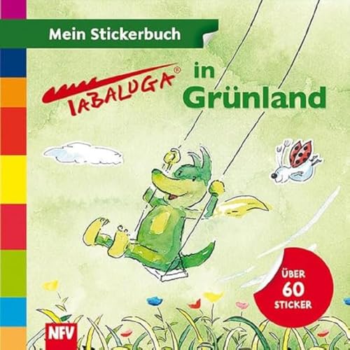 Tabaluga in Grünland: Mein Stickerbuch Tabaluga in Grünland: Mein Stickerbuch