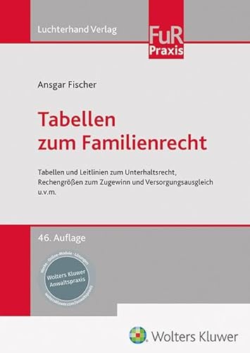 Tabellen zum Familienrecht: Tabellen und Leitlinien zum Unterhaltsrecht, Rechengrößen zum Zugewinn und Versorgungsausgleich u.v.m. Tabellen zum Familienrecht: Tabellen und Leitlinien zum Unterhaltsrecht, Rechengrößen zum Zugewinn und Versorgungsausgleich u.v.m. von Hermann Luchterhand Verlag