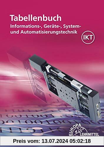 Tabellenbuch Informations-, Geräte-, System- und Automatisierungstechnik: mit Formelsammlung Formeln Informations-, Geräte-, System- und Automatisierungstechnik